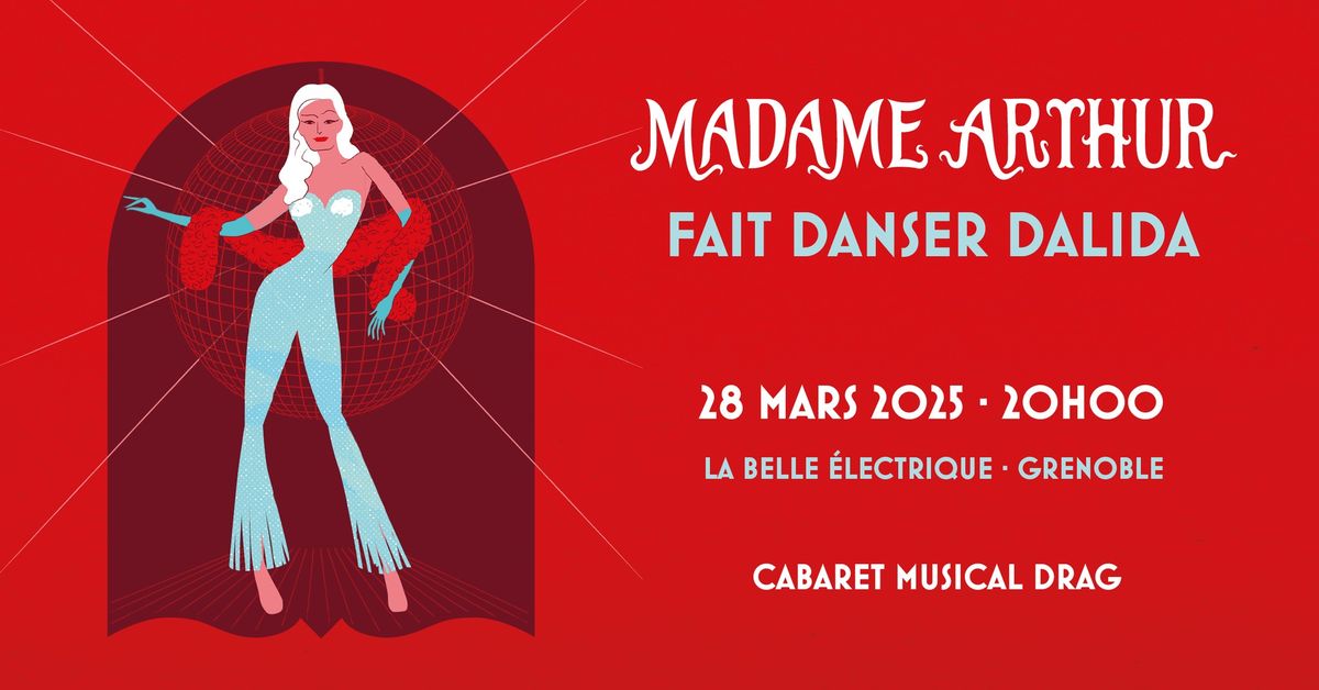 Madame Arthur fait danser Dalida \u00e0 La Belle Electrique