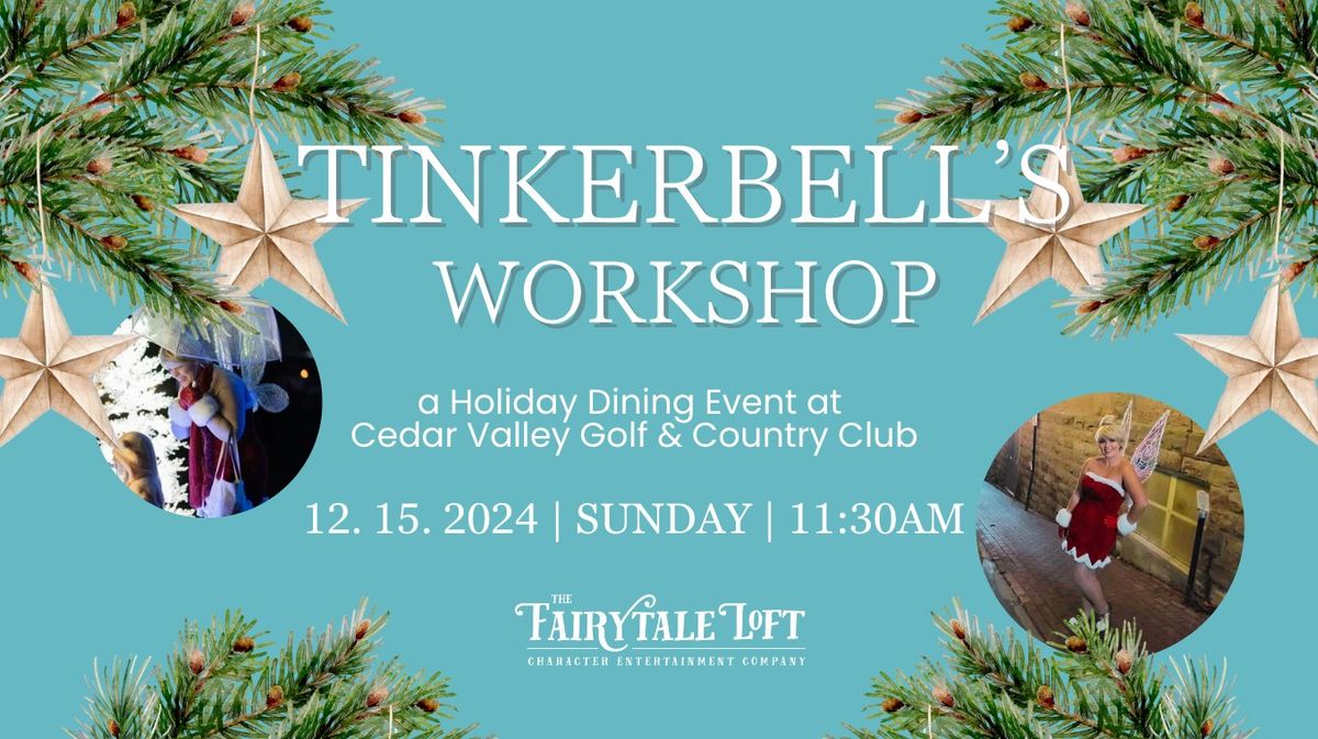 Tinkerbell's Workshop: a Holiday Dining Experience