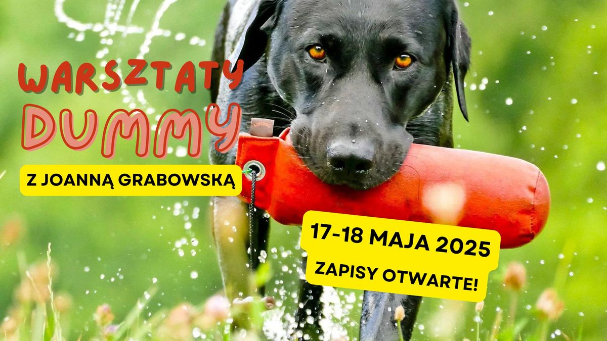 Warsztaty Dummy z Joann\u0105 Grabowsk\u0105 