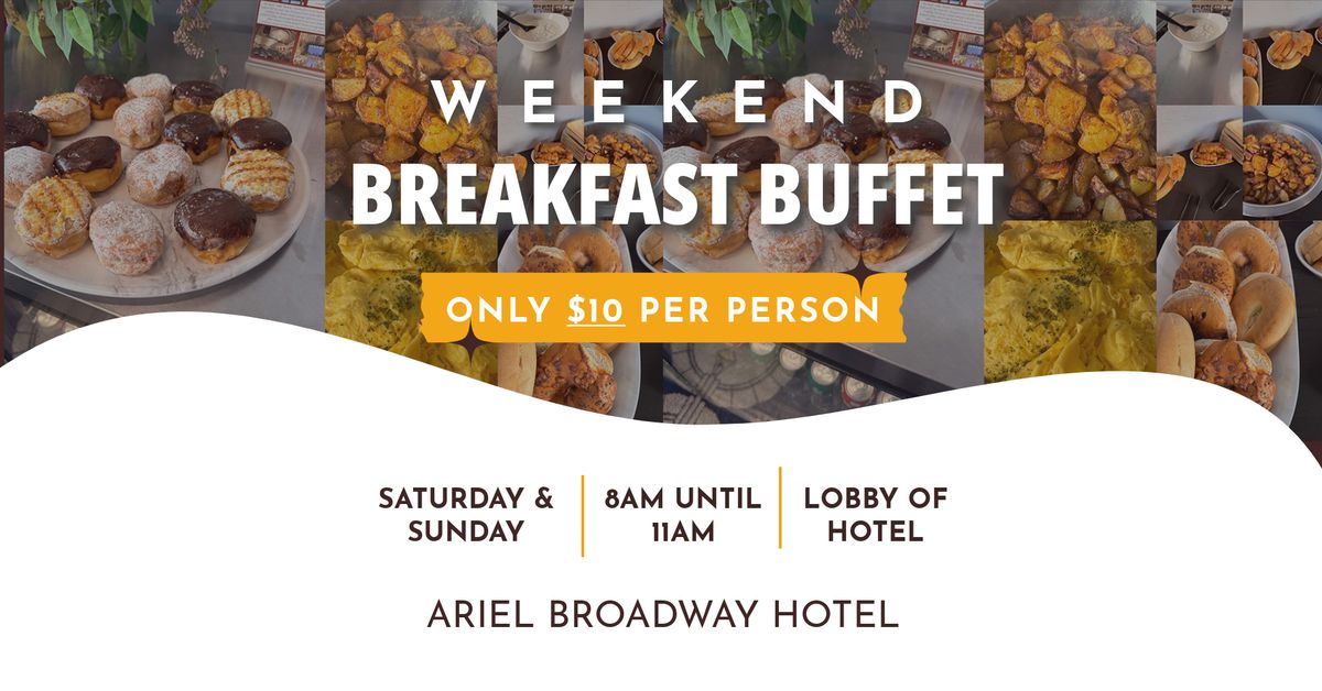 Sunday Weekend Breakfast Buffet, Ariel Broadway Hotel