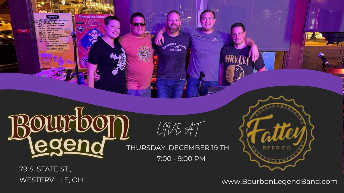 Bourbon Legend LIVE at Fattey Beer Co.