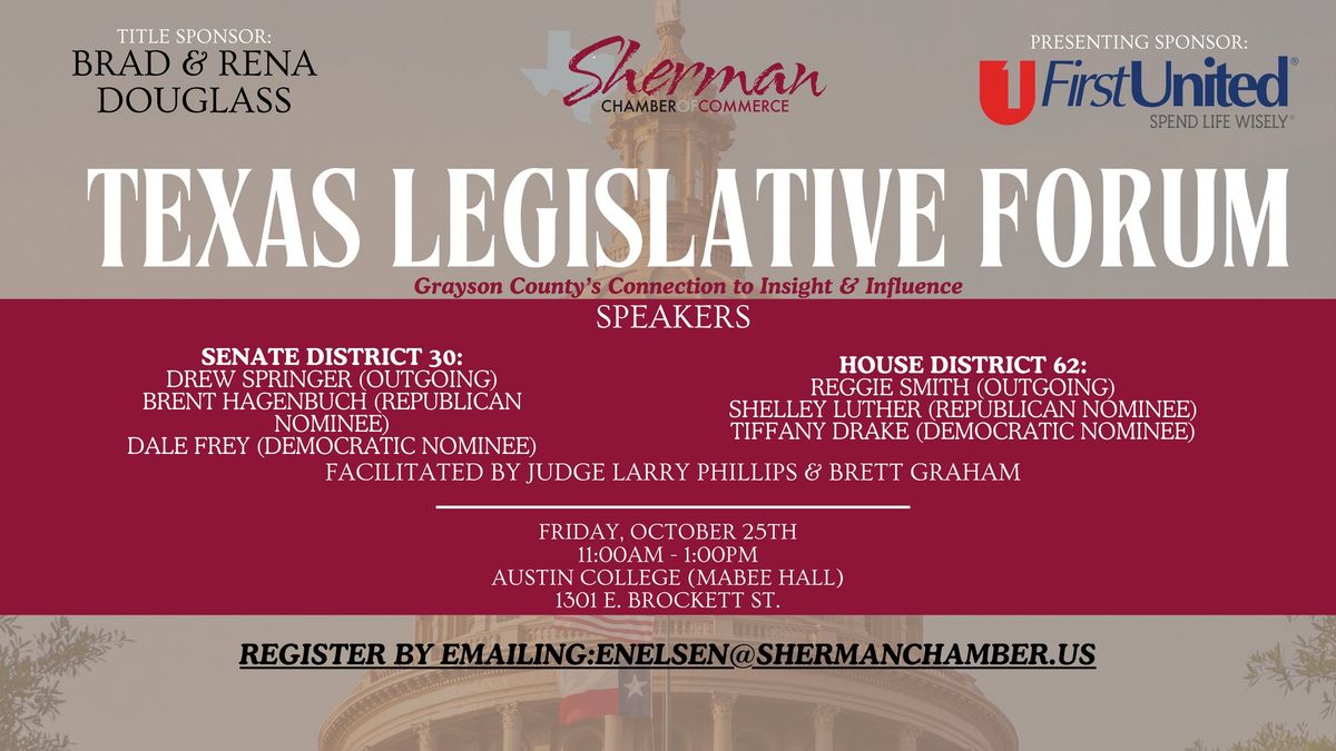 Texas Legislative Forum: Grayson County's Connection to Insight & Influence 