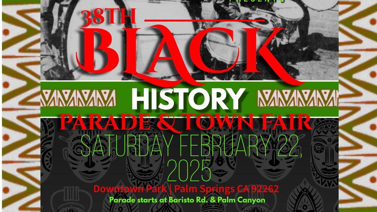 Palm Springs 38th Annual Black History Parade & Town Fair