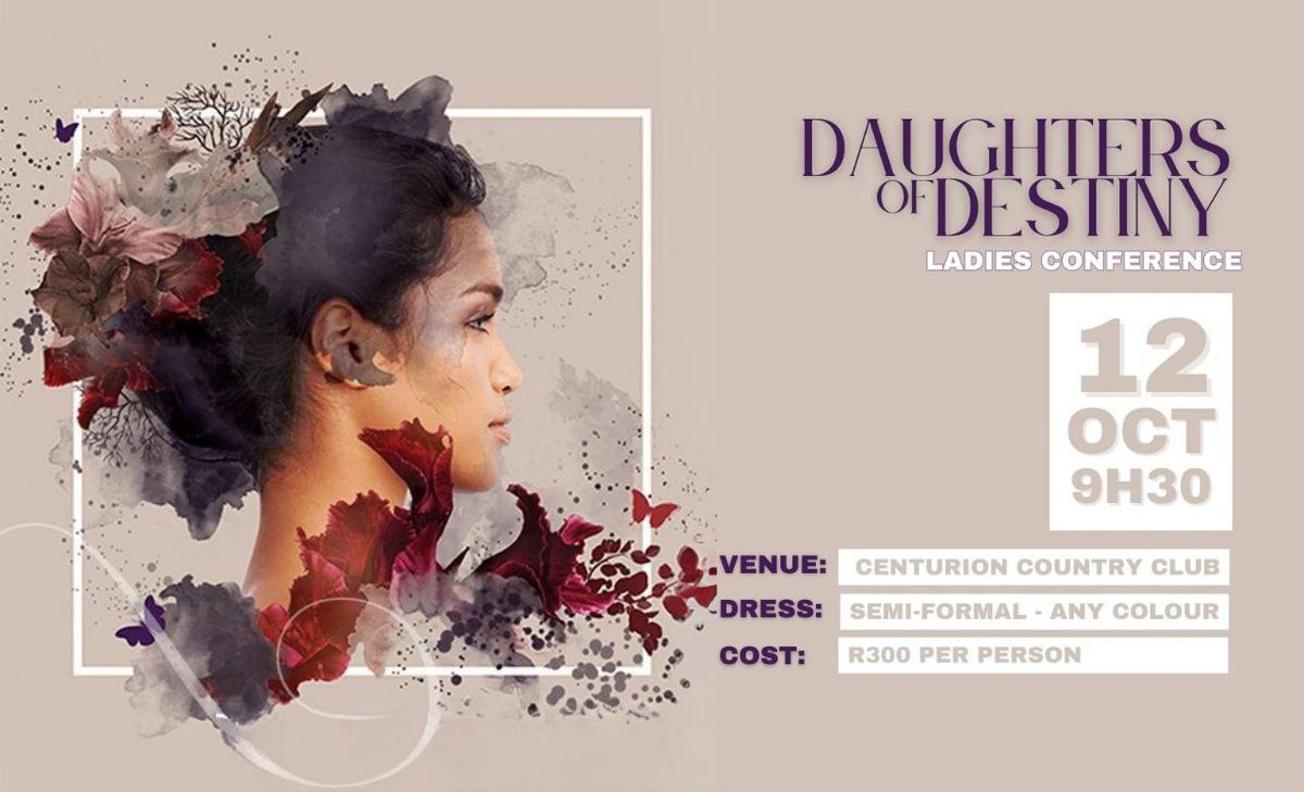 Annual Woman's Conference - Daughters of Destiny