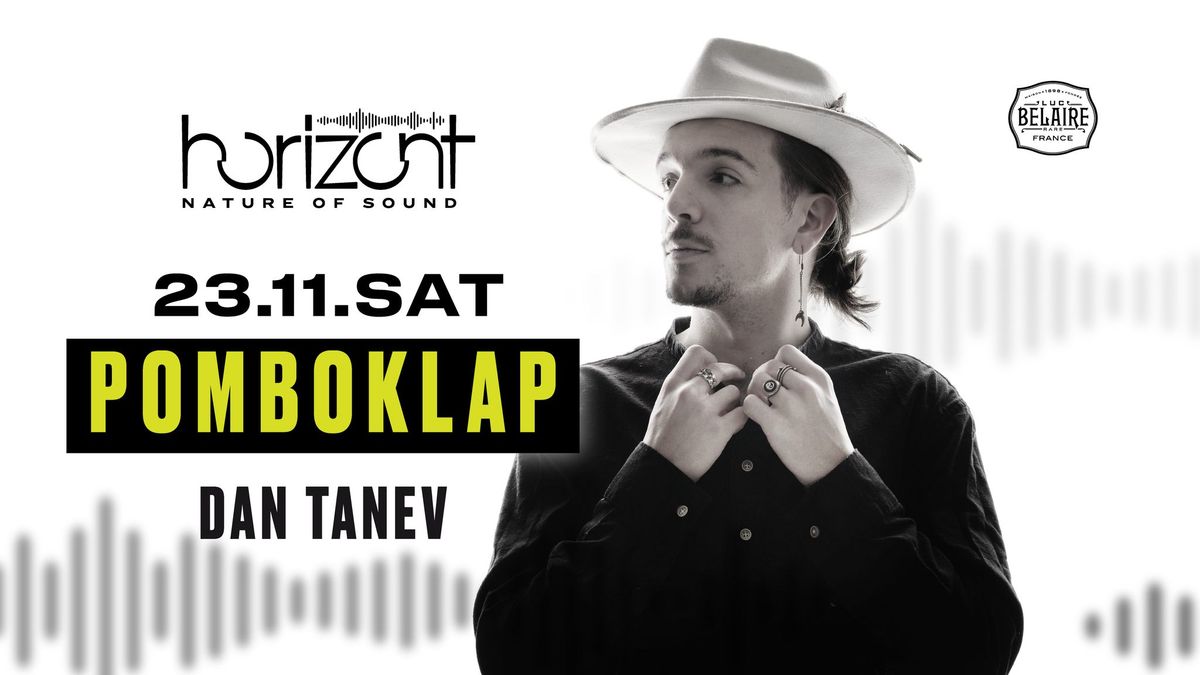 CLUB HORIZONT: POMBOKLAP X DAN TANEV