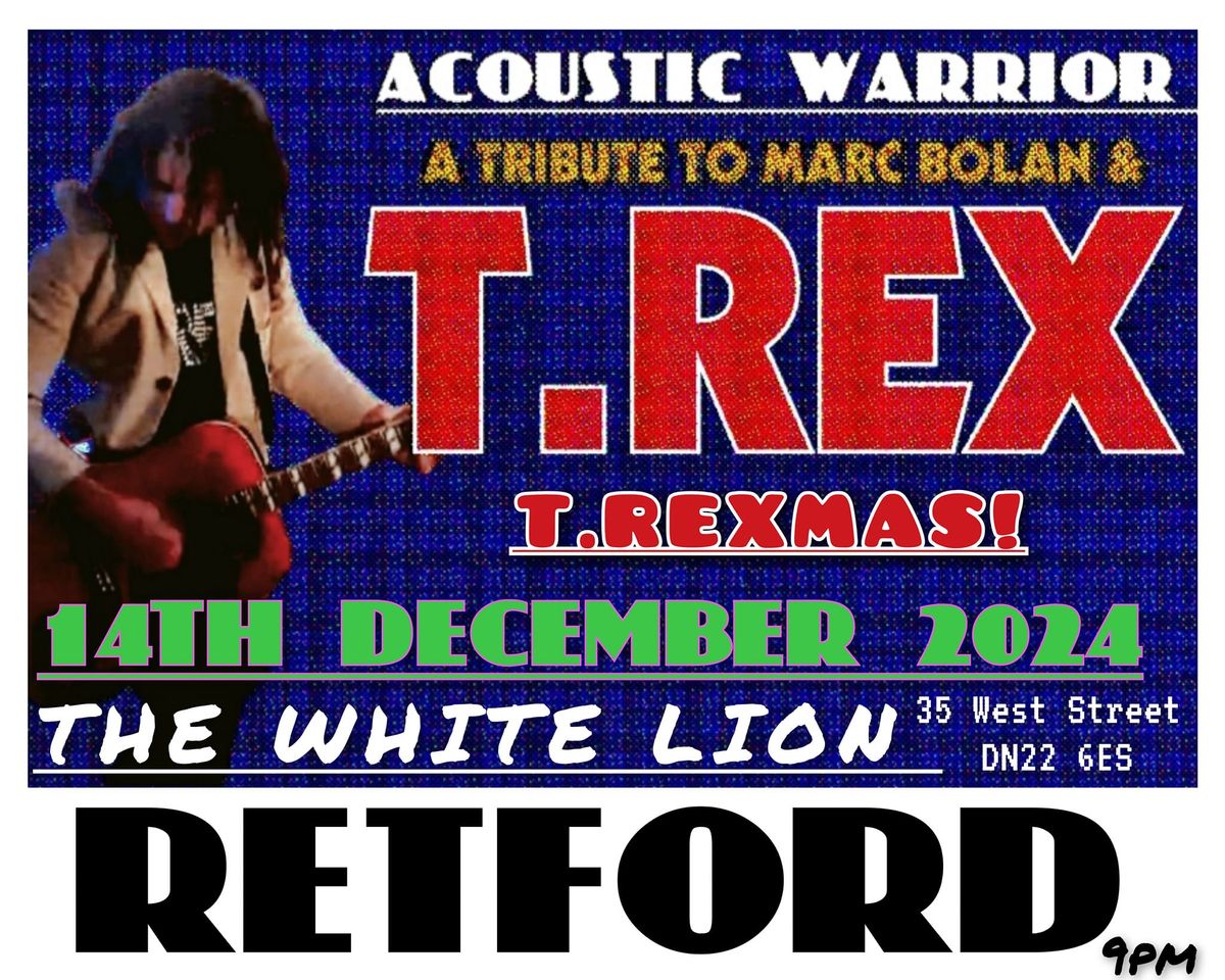 RETFORD - T.REX TRIBUTE ACOUSTIC WARRIOR 