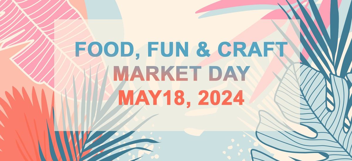 Food, Fun and Craft Market Day 2024