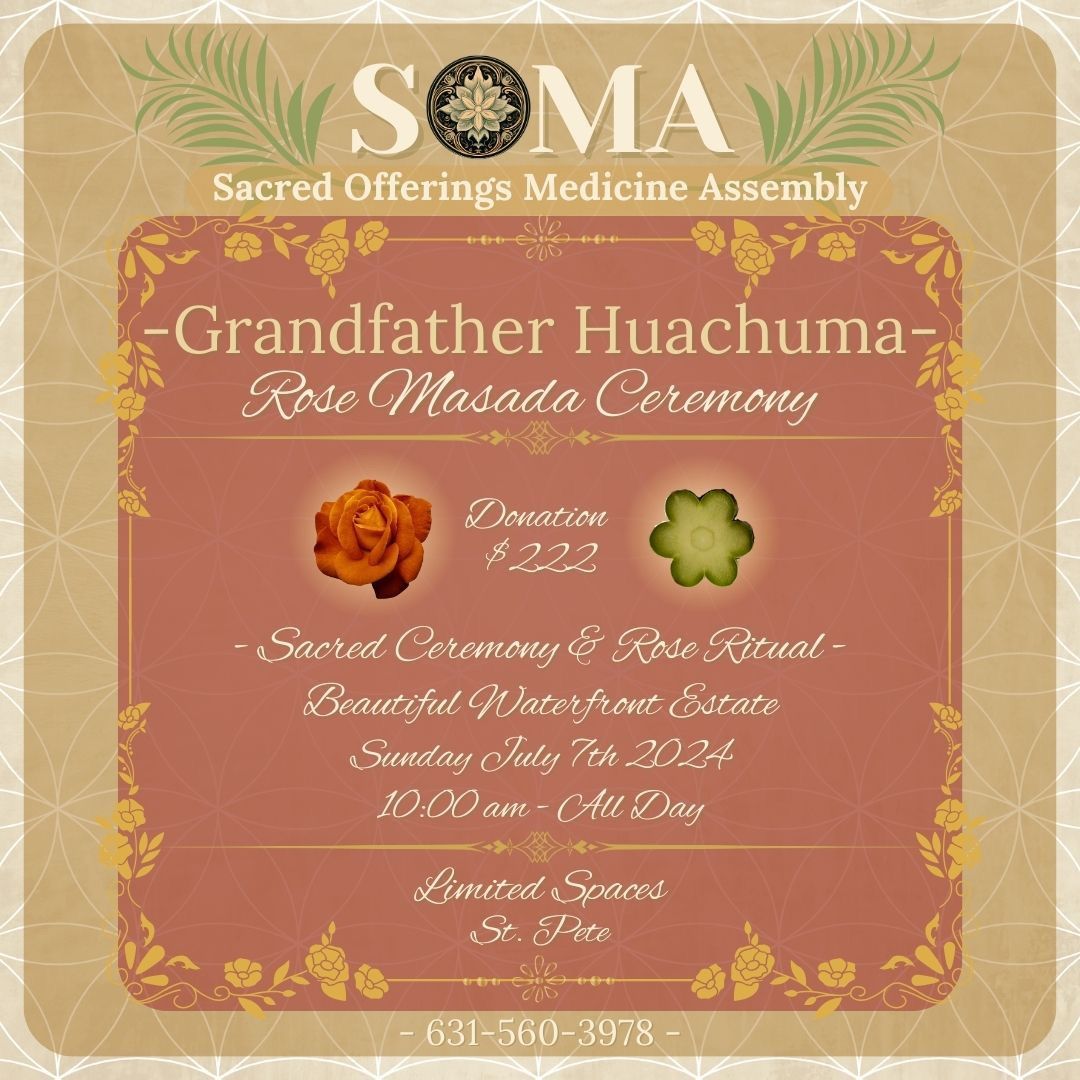 Huachuma Masada Ceremony & Rose Blessing