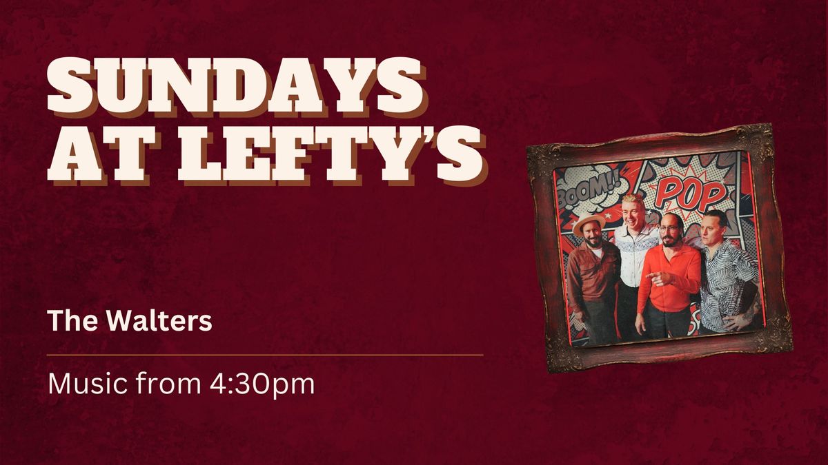 The Walters | Sundays at Lefty's