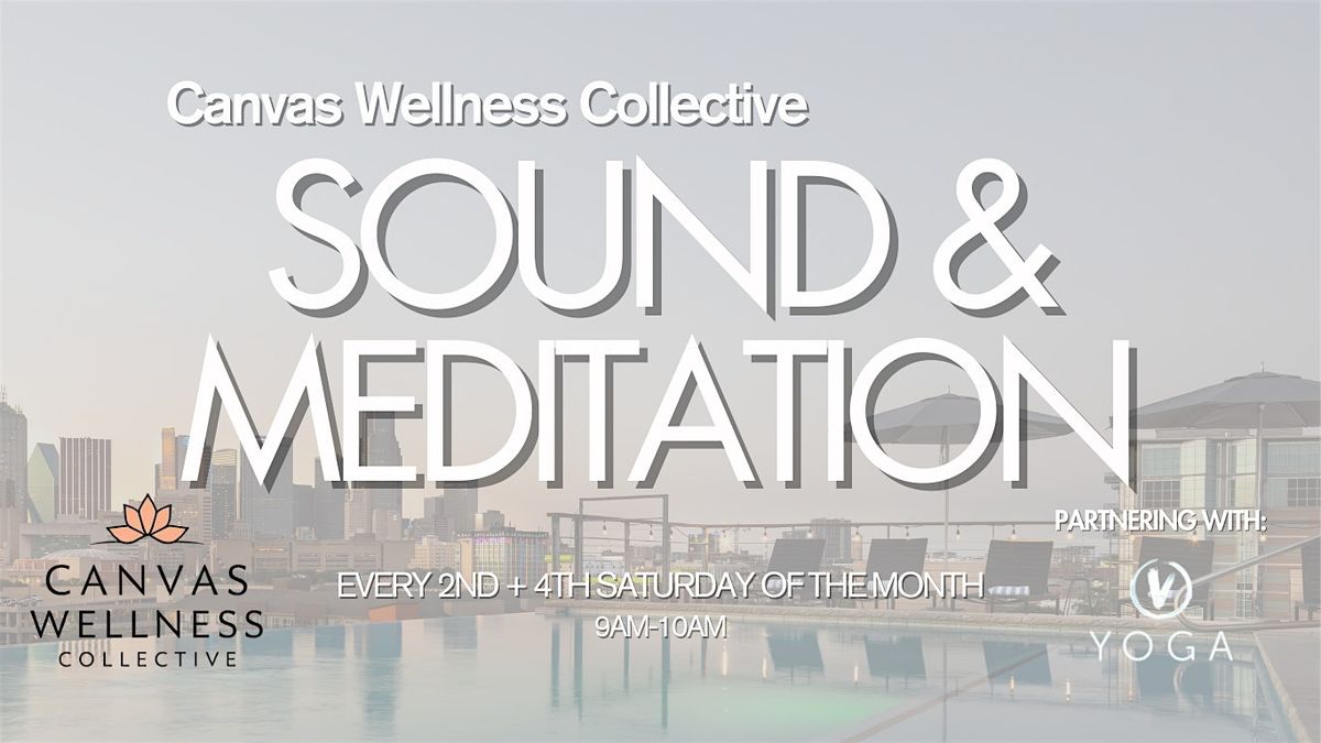 Canvas Wellness Collective: Sound & Meditation Flow