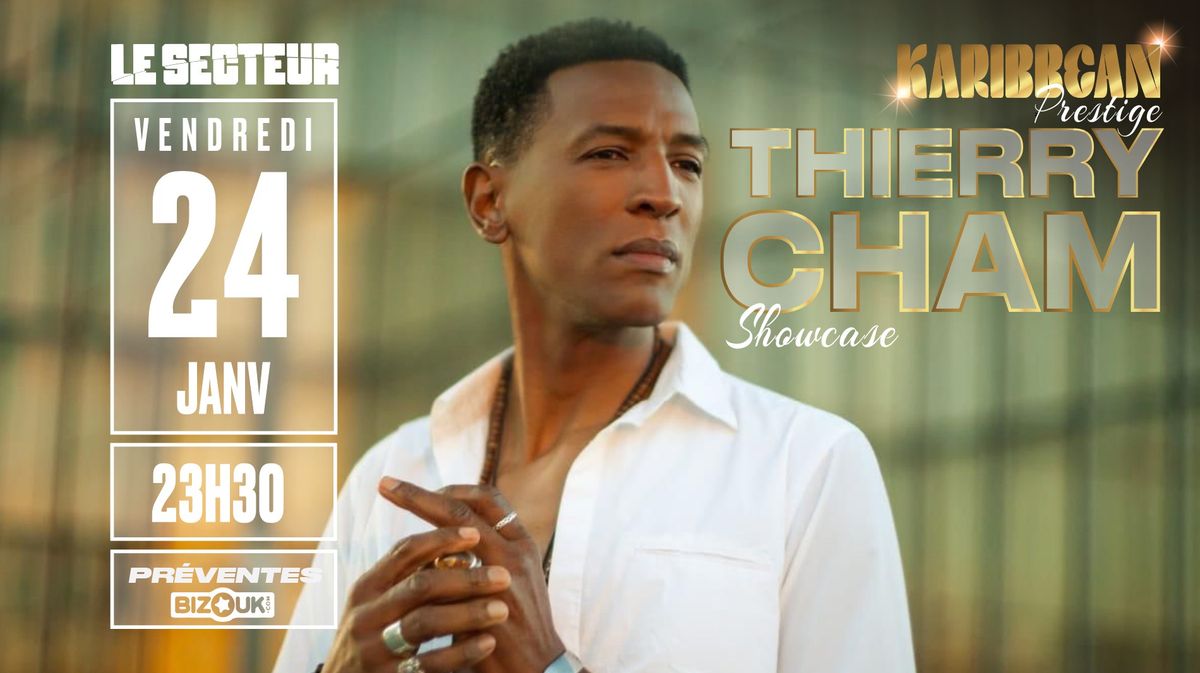 LE SECTEUR invite THIERRY CHAM en showcase \ud83c\udf34