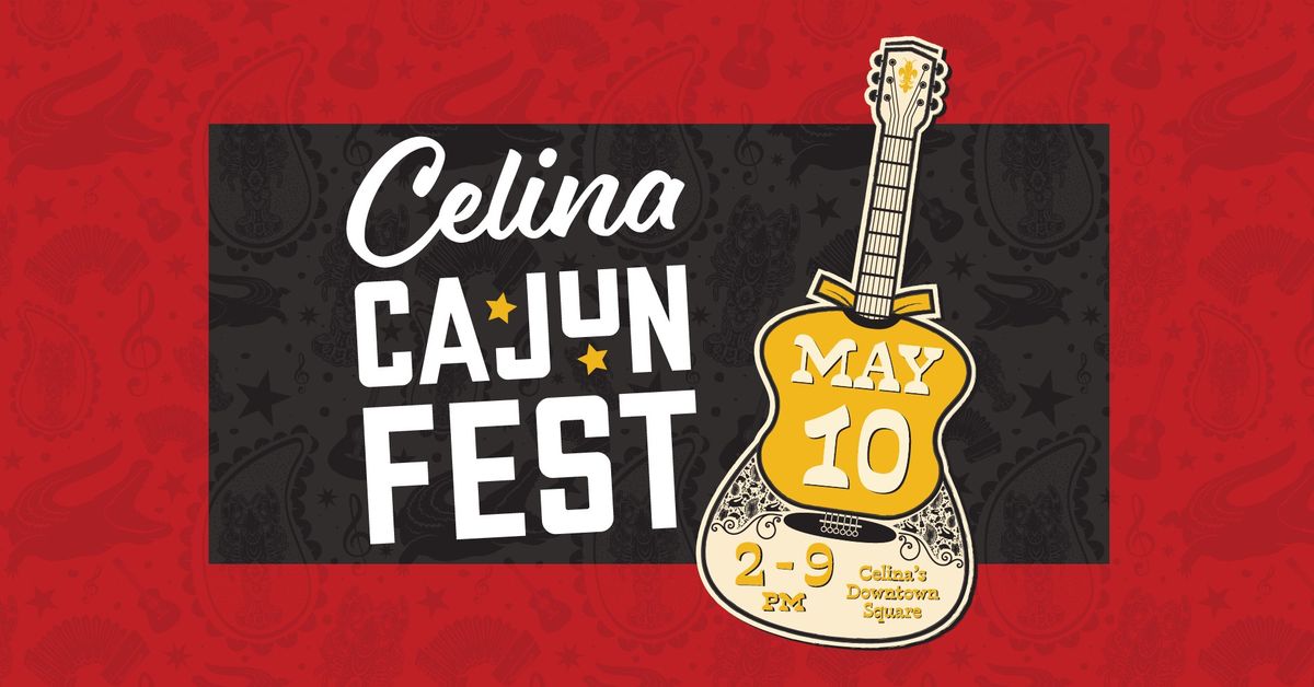 Celina Cajun Fest Presented by REX Real Estate