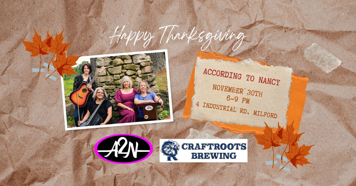 According to Nancy at CraftRoots Brewing Thanksgiving Weekend!