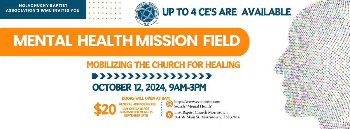 Mental  Health Mission  Field: Mobilizing the Church for Healing