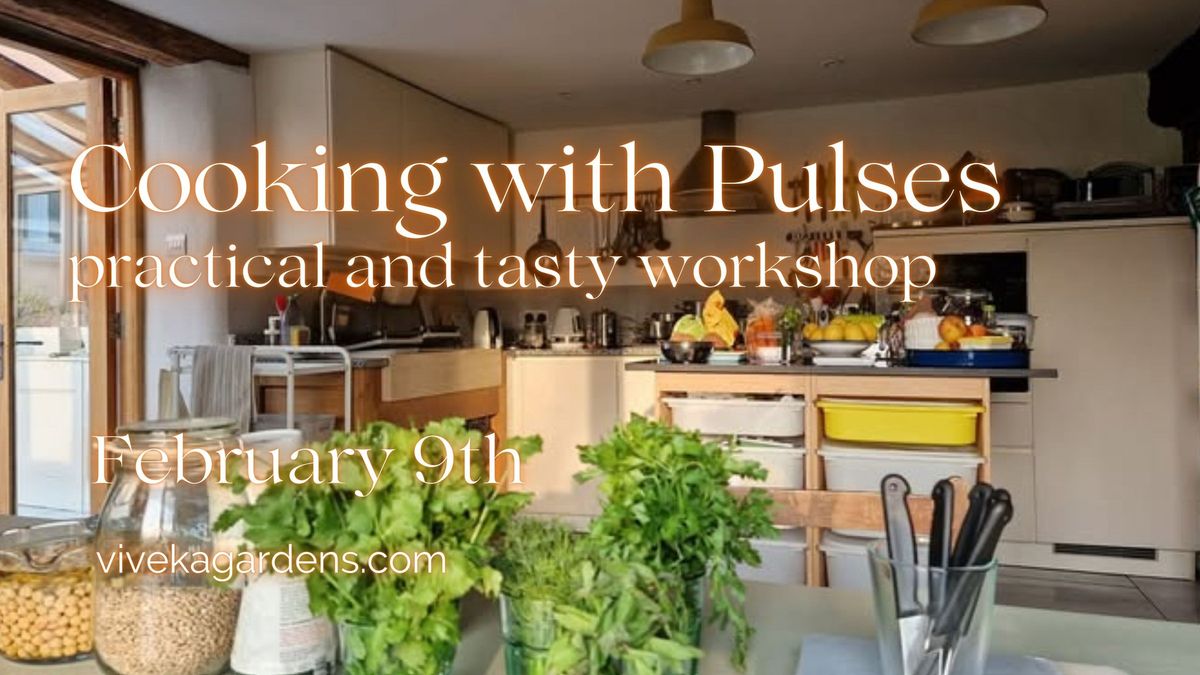 Cooking with Pulses \u2013 practical and tasty workshop