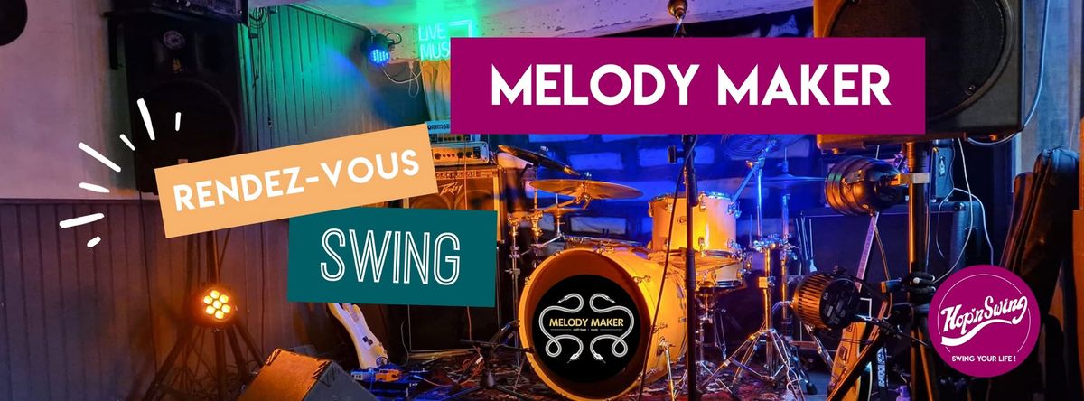 Swing au Melody Maker 