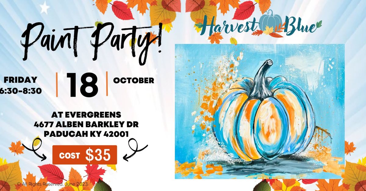 PAINT PARTY AT EVERGREENS