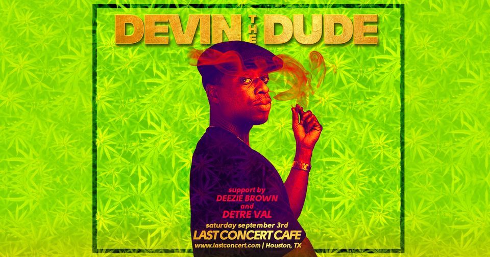Devin The Dude at Last Concert Cafe | Houston, TX