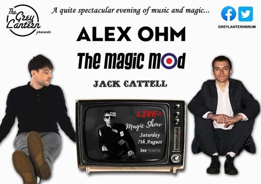 The Magic Mod + Alex Ohm & Jack Cattell
