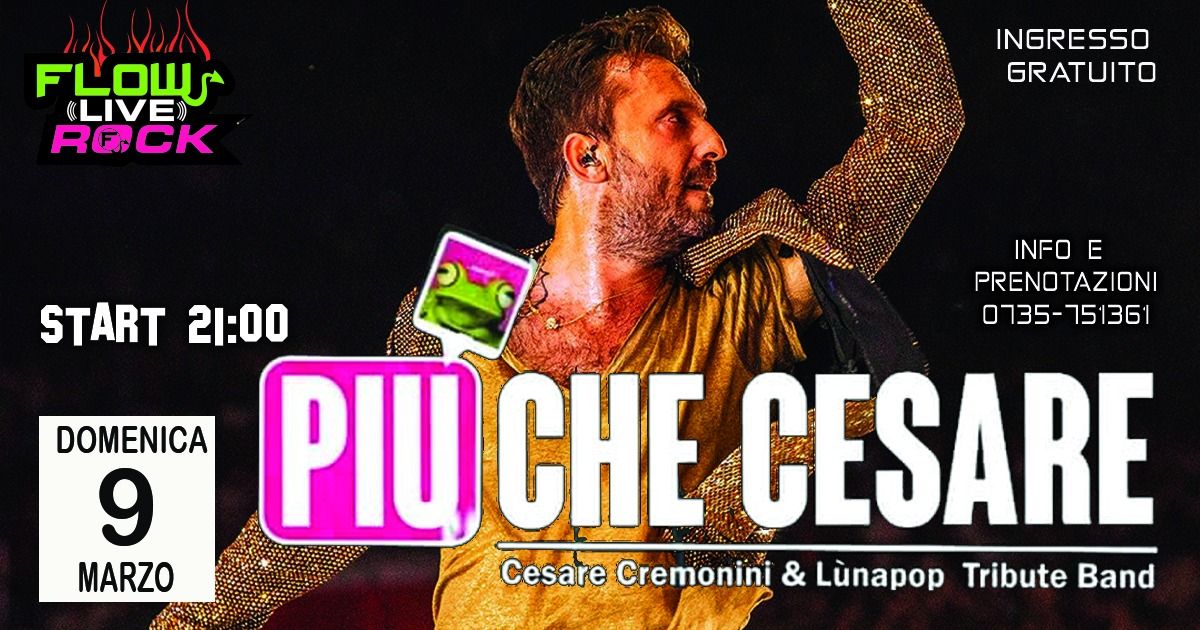 Pi\u00f9 che Cesare - Cesare Cremonini Tribute Band