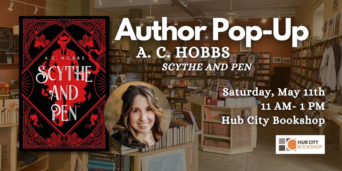 Author Pop-up: A. C. Hobbs | Scythe and Pen