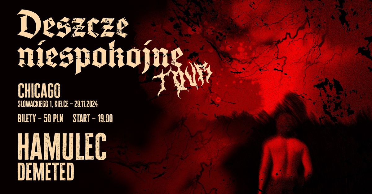 \ud83c\udf29 DESZCZE NIESPOKOJNE TOUR \ud83c\udf29 HAMULEC & DEMETED - KIELCE