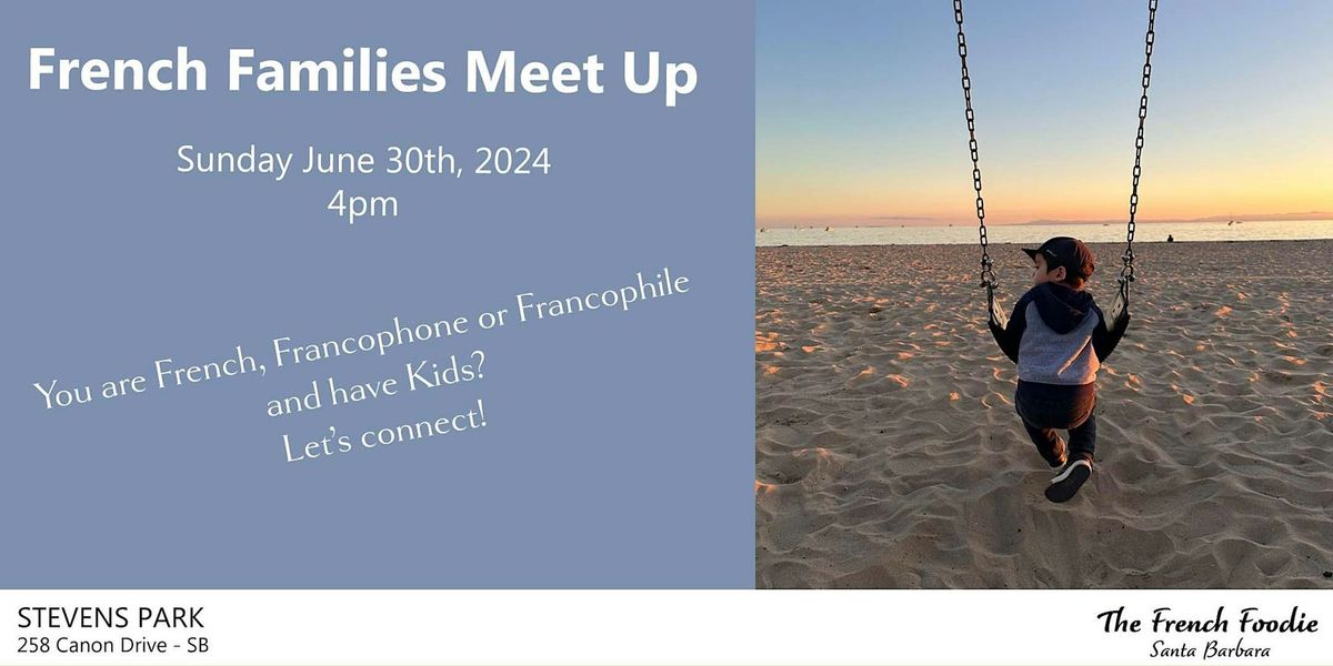 French Families of Santa Barbara Meet Up