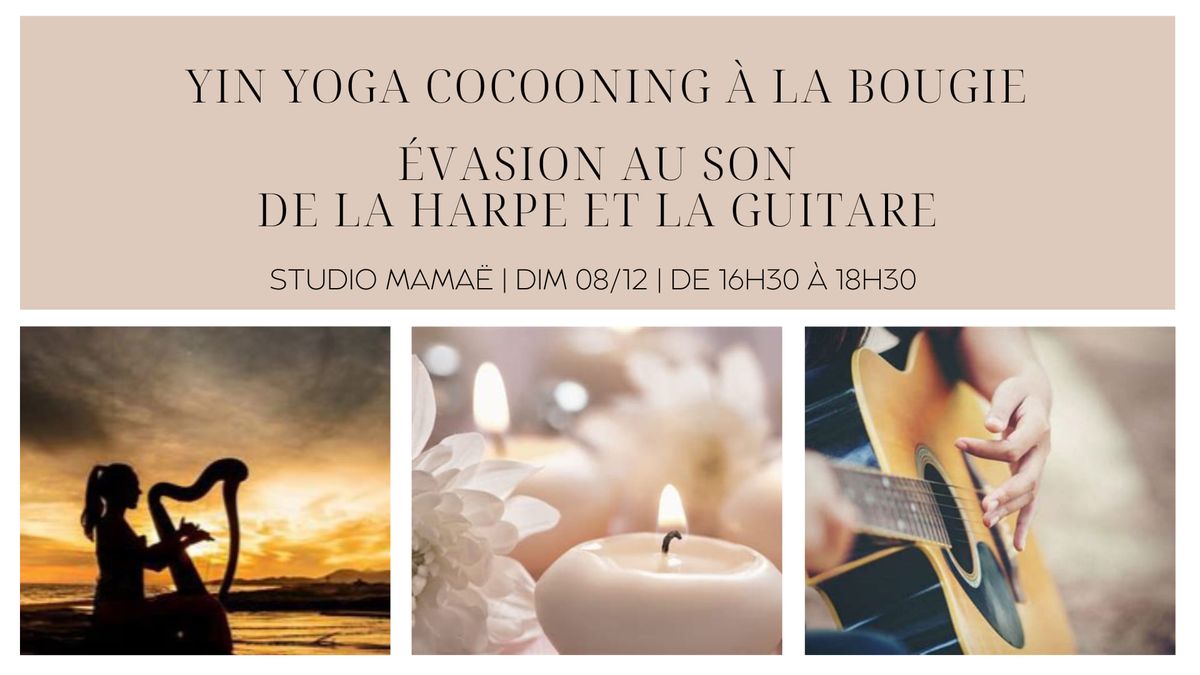 Yin Yoga cocooning\u2728\ufe0f \u00c9vasion au son de la harpe et la guitare 