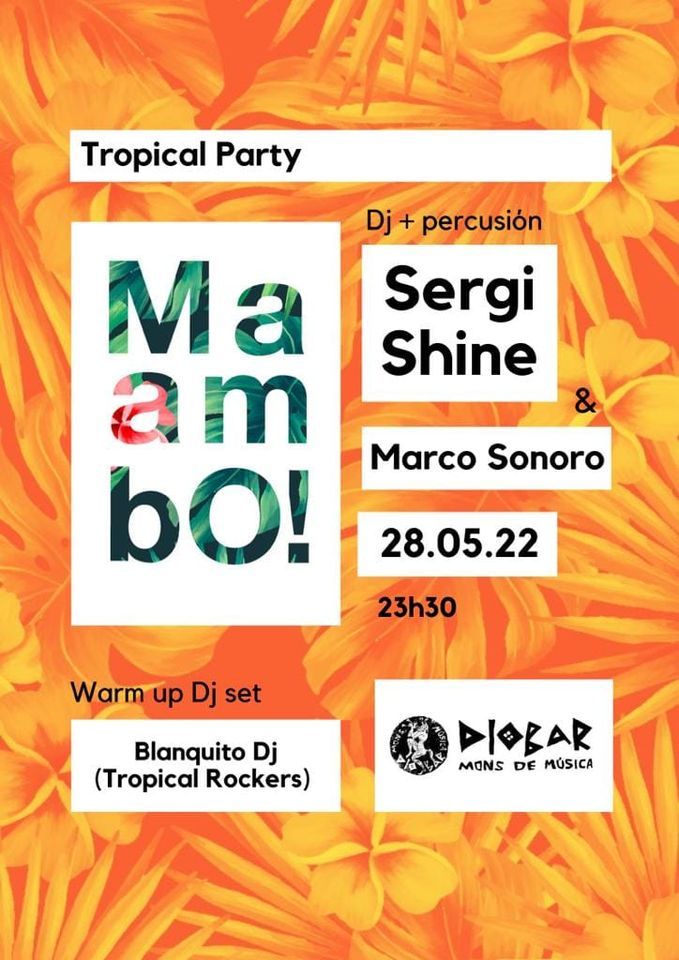 Maambo! La tropical party!