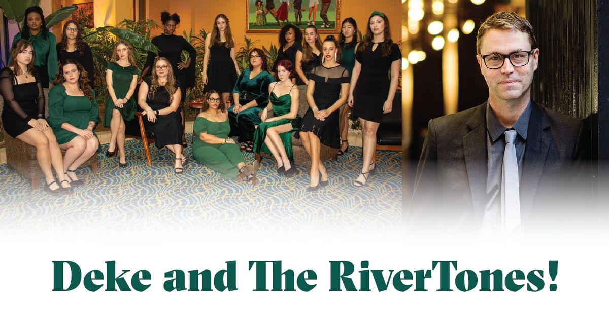 Third Annual Vocal Jazz Festival: Deke & The RiverTones Featuring Deke Sharon, Guest Artist