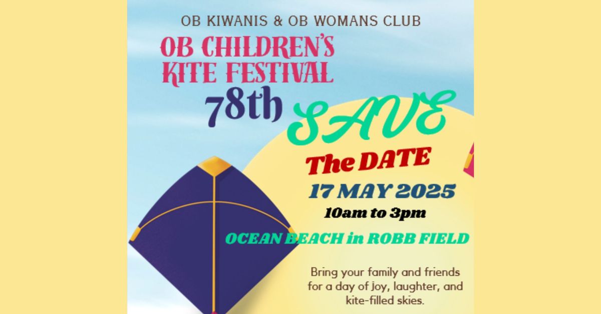 78th Annual Ocean Beach Kite Festival presented by OB Kiwanis and OB Woman's Club