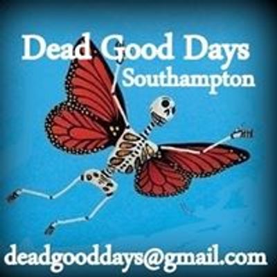 Dead Good Days