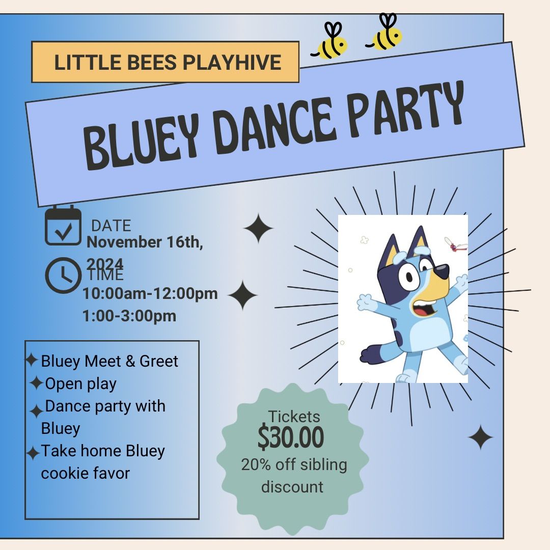 Little Bees PlayHive Bluey Meet & Greet 