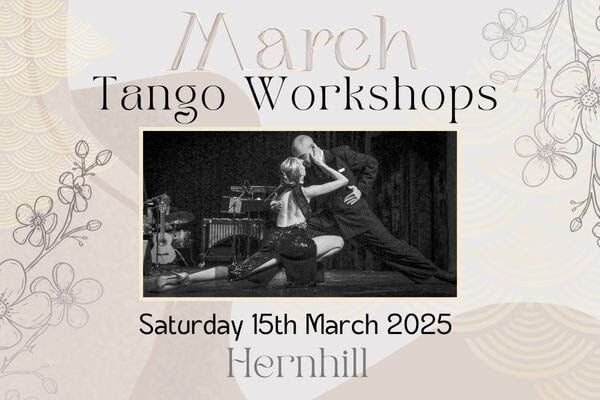 March Tango Workshops - 15.03.25 - Hernhill, Faversham