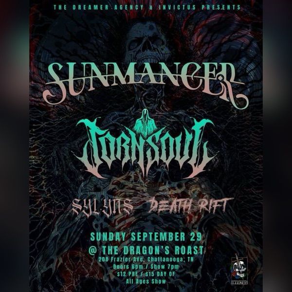 Sunmancer & Torn Soul w\/ Sylyns & Death Rift @ The Dragon's Roast 