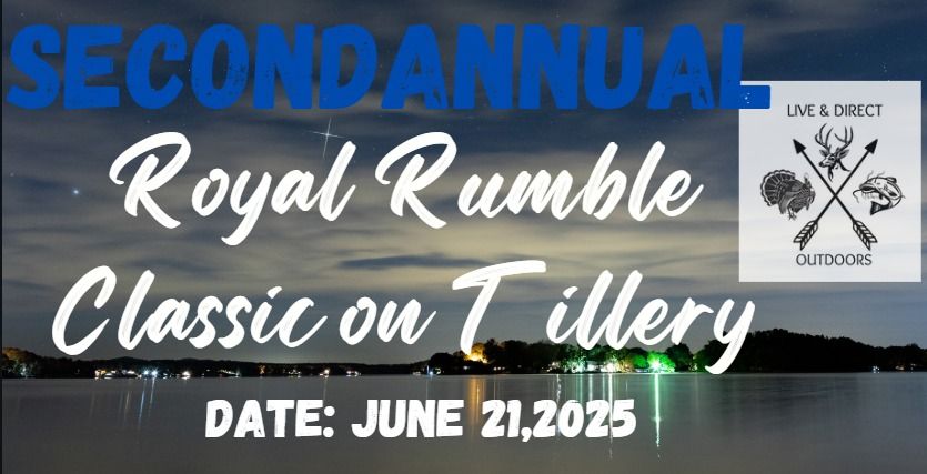 Second Annual Royal Rumble Classic on Tillery