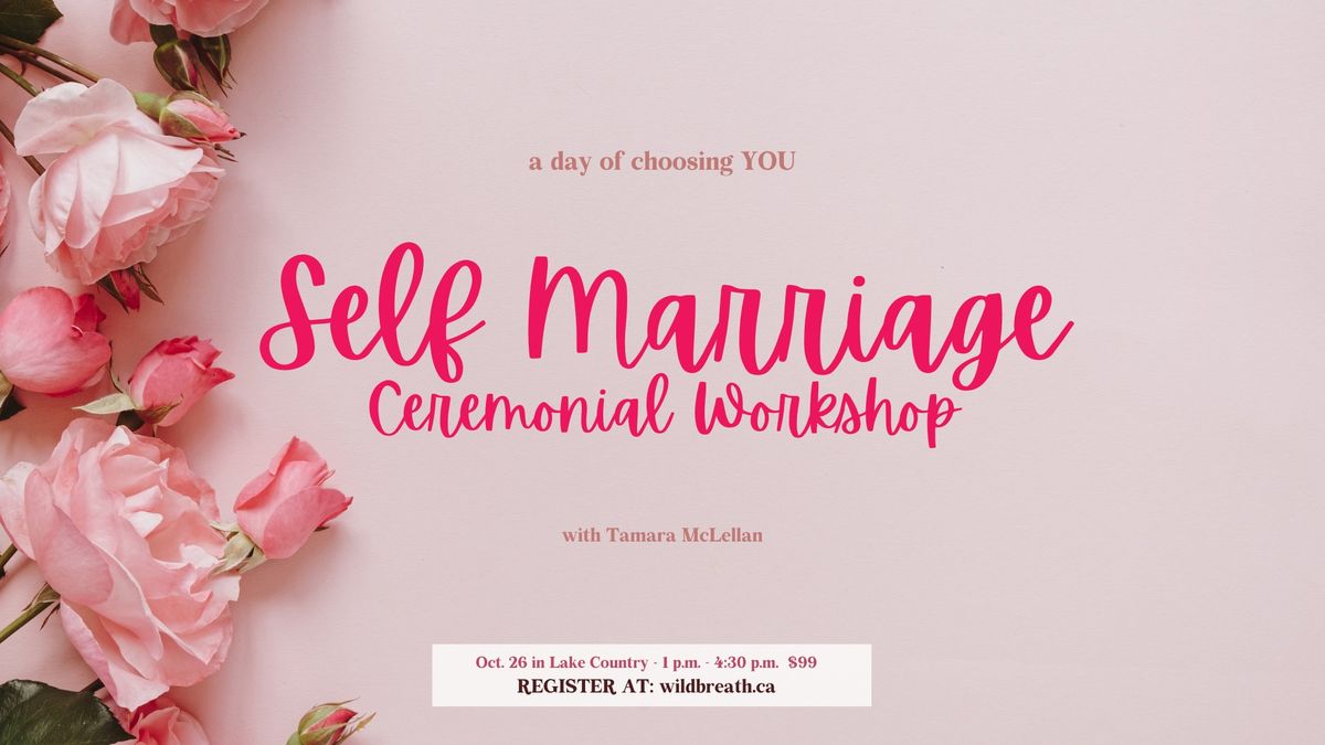 Self Marriage Ceremonial Workshop