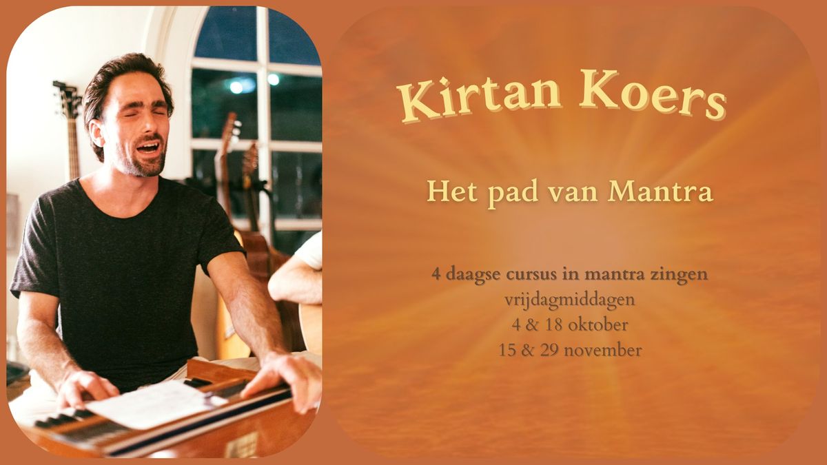 (Nog 1 plek) Kirtan Koers | Het pad van mantra (4 daagse cursus)