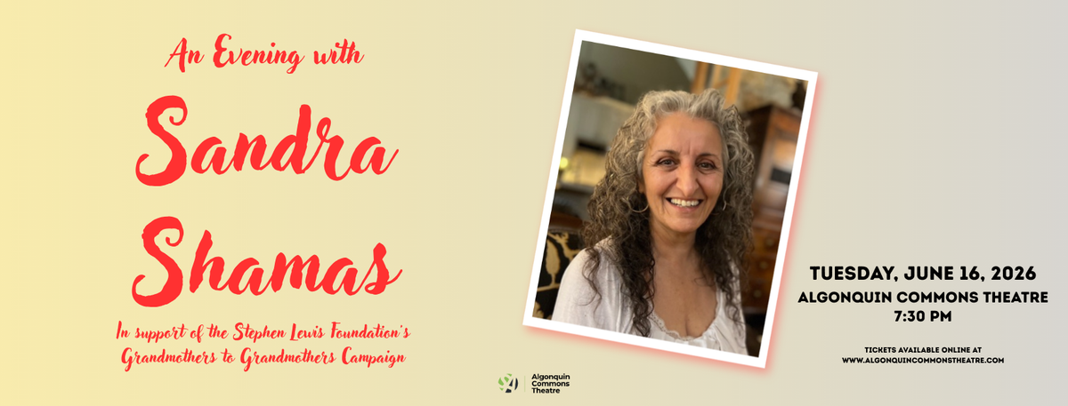 An Evening with Sandra Shamas at Algonquin Commons Theatre