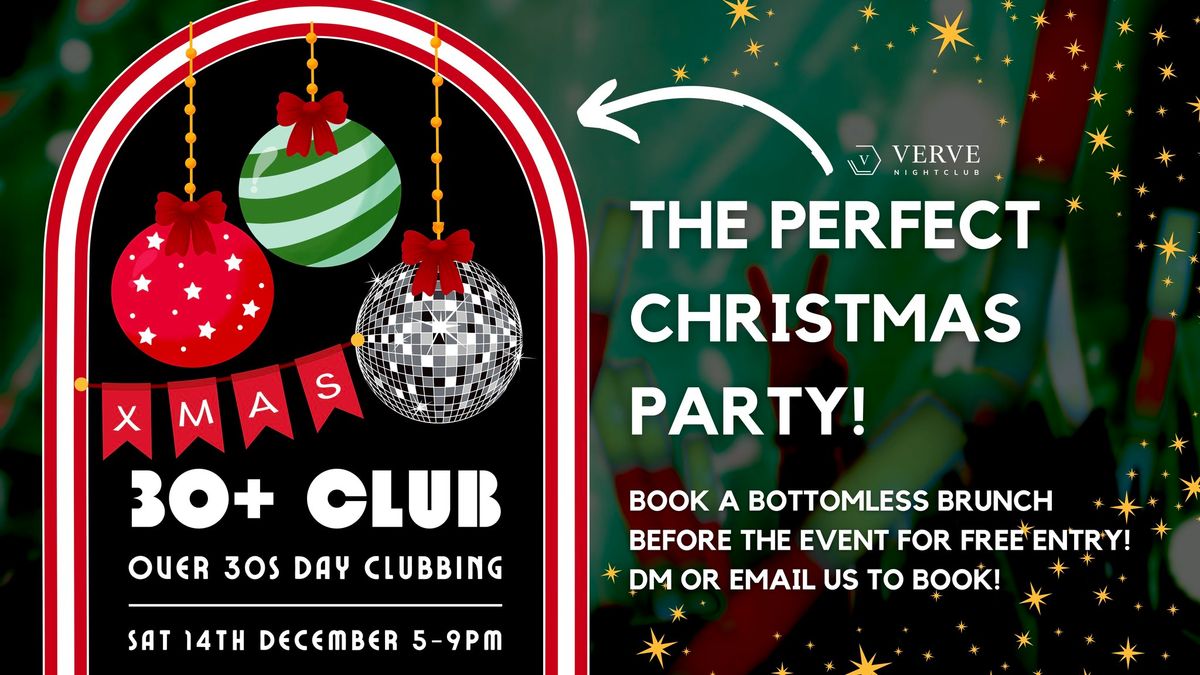 \u2728\ud83c\udf84Over 30's Day Clubbing | 30+ CLUB CHRISTMAS SPECIAL\ud83c\udf84\u2728