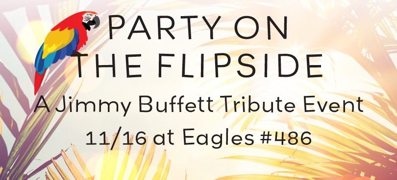 Party on the Flipside- A Jimmy Buffett Tribute Event