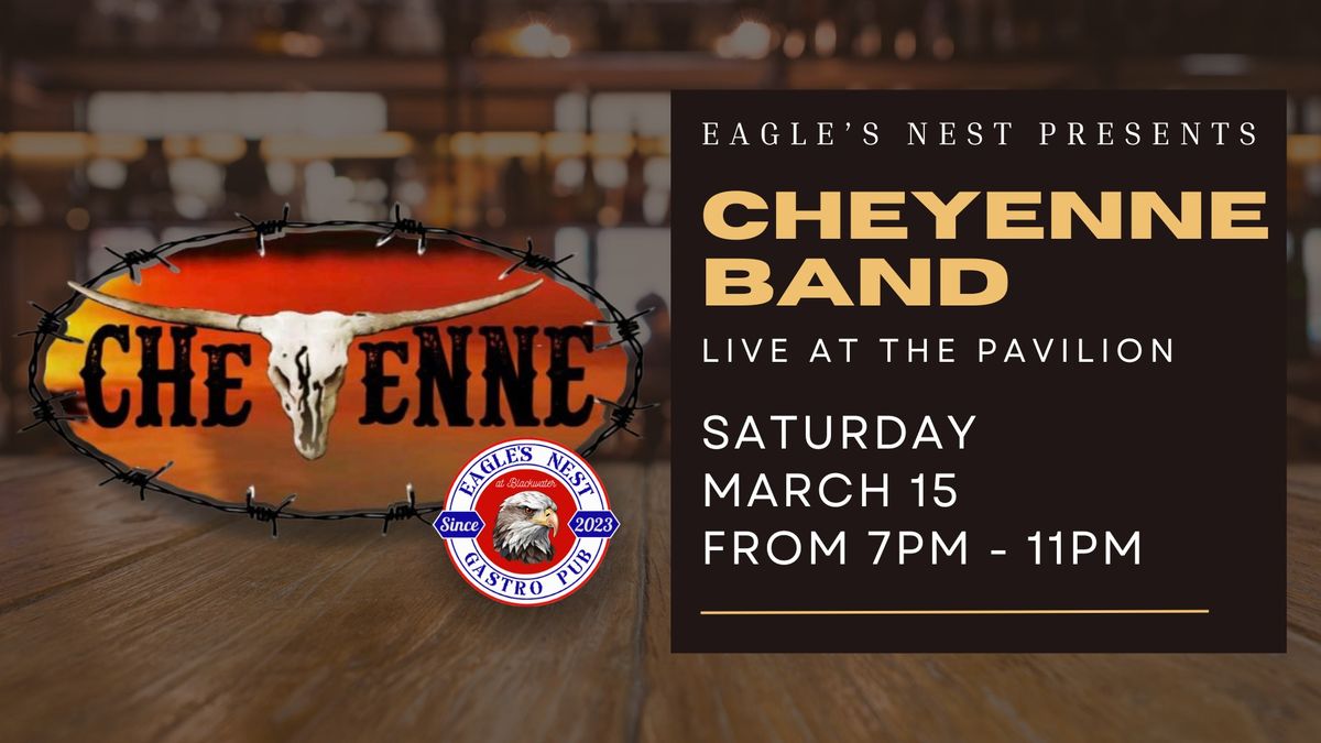 Live Music at Eagle's Nest: Cheyenne Band