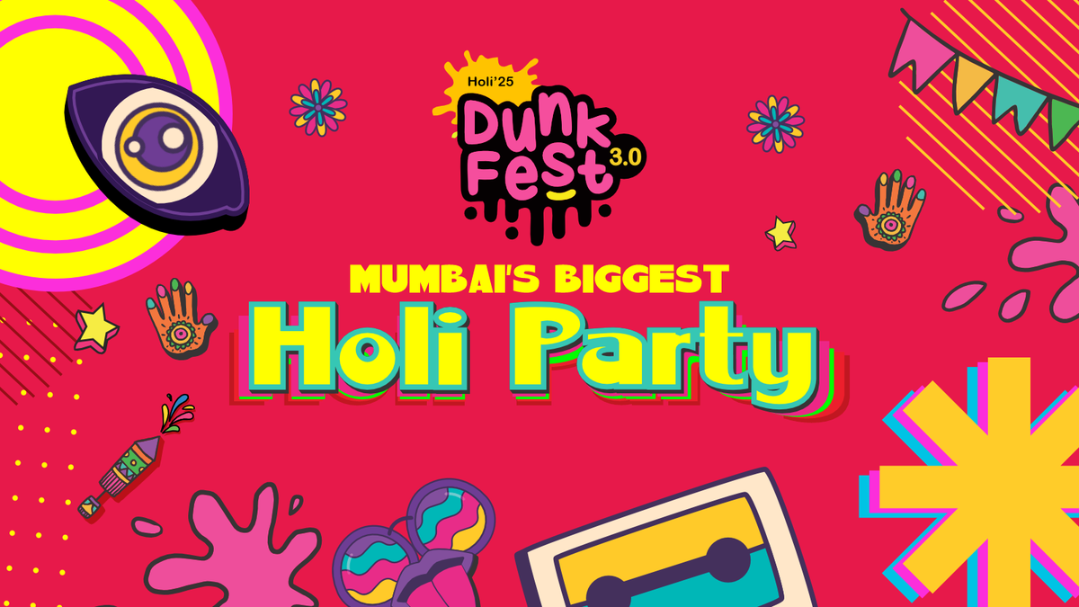 Dunk Fest - Mumbai&apos;s Biggest Holi Party.