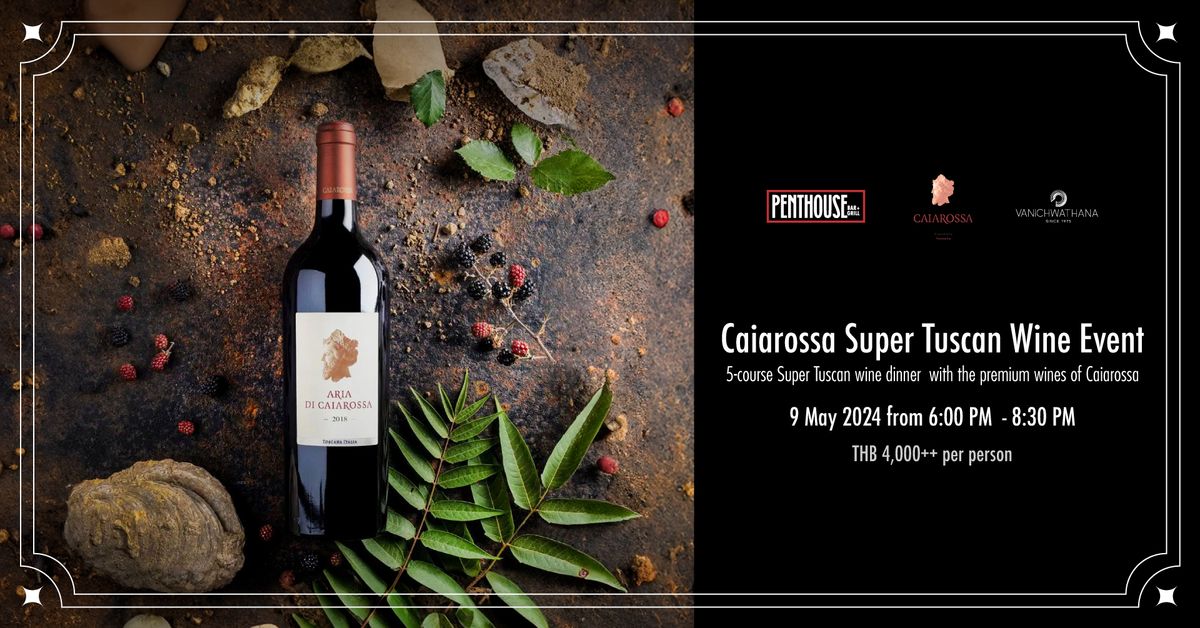 Caiarossa Super Tuscan Wine Event