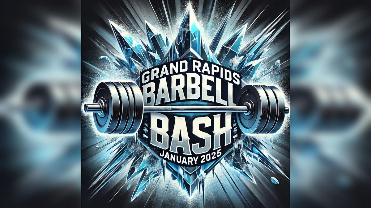 Grand Rapids Barbell Bash