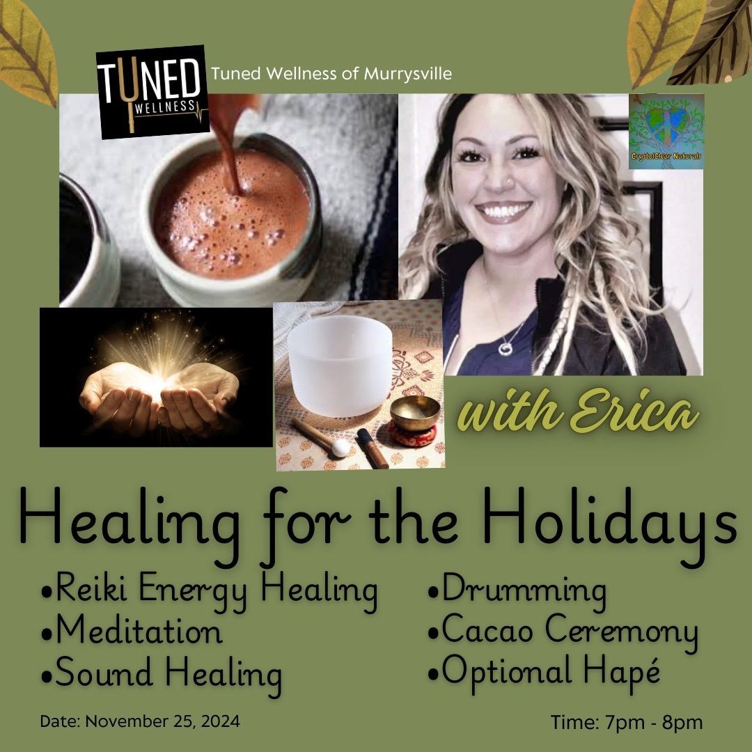 Healing for the Holidays with Erica \ud83c\udf31