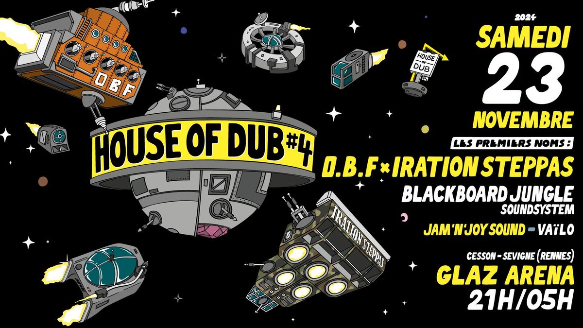 HOUSE OF DUB #4 I Glaz Arena, Cesson-S\u00e9vign\u00e9 (Rennes)