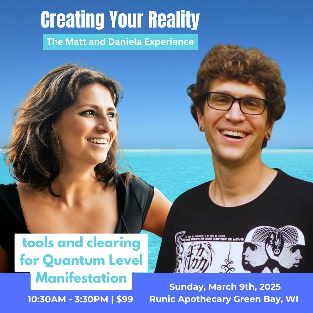 The Matt and Daniela Experience: High Level Healing for Creating Your Reality