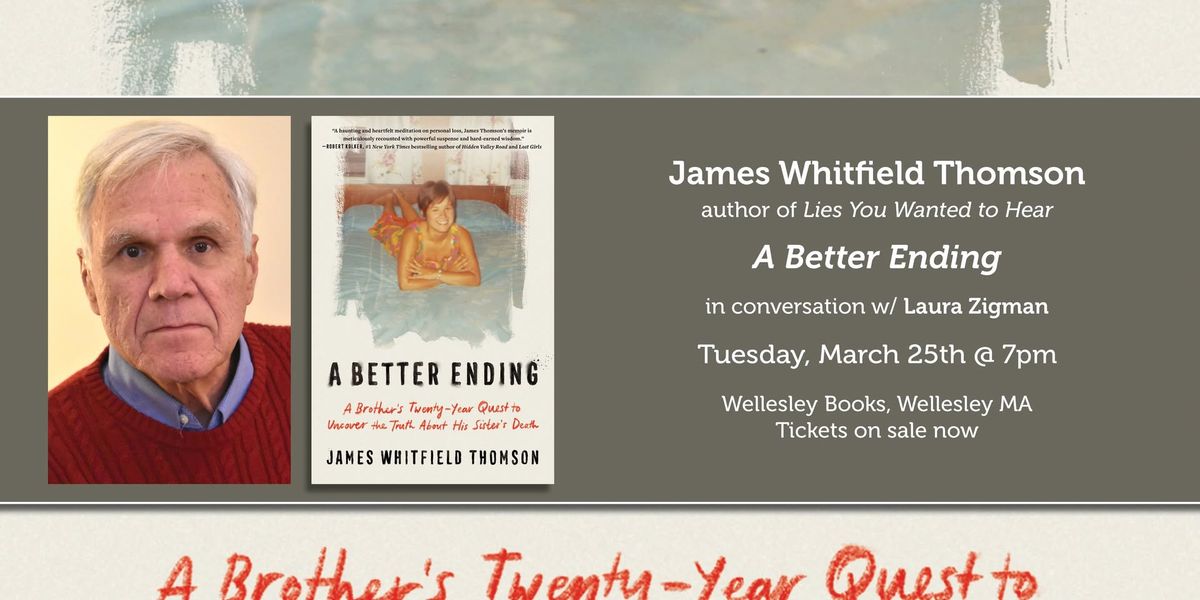 James Whitfield Thomson - "A Better Ending" with Laura Zigman