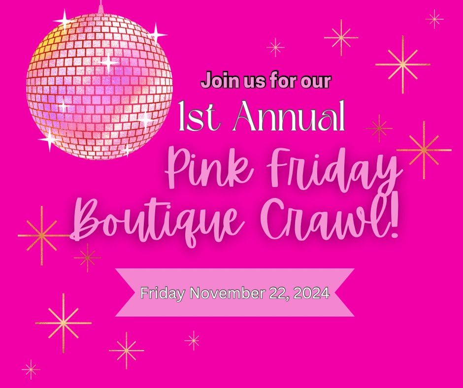 Pink Friday Boutique Crawl